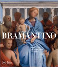 Bramantino. L'arte nuova del Rinascimento lombardo. Ediz. illustrata  - Libro Skira 2014, Cataloghi di arte antica | Libraccio.it