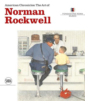 American chronicles: the art of Norman Rockwell. Ediz. italiana  - Libro Skira 2014, Arte moderna. Cataloghi | Libraccio.it