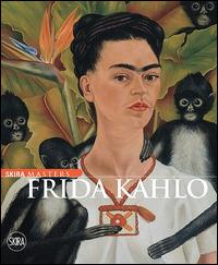 Frida Kahlo. Ediz. illustrata  - Libro Skira 2014, Skira Masters | Libraccio.it