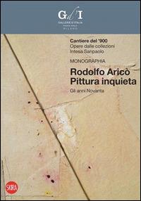 Cantiere del '900. Opere dalle collezioni Intesa Sanpaolo. Ediz. illustrata  - Libro Skira 2014, Collezioni | Libraccio.it