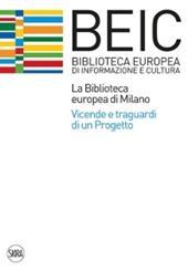 La biblioteca europea di Milano (BEIC)