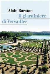 Il giardiniere di Versailles