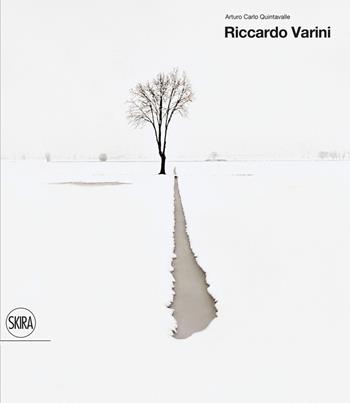 Riccardo Varini. Ediz. illustrata - Arturo Carlo Quintavalle - Libro Skira 2014, Fotografia | Libraccio.it