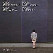 Food for thought, food for soul-Cibo del pensiero, cibo dell'anima