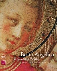 Beato Angelico. Il giudizio svelato. Capolavori attorno al Trittico Corsini  - Libro Skira 2015, Cataloghi di arte antica | Libraccio.it