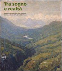 Tra sogno e realtà - Carole Haensler Huguet, Carlotta Rossi - Libro Skira 2015, Cataloghi | Libraccio.it