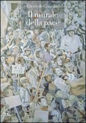 Ettore de Conciliis. Il murale della pace. Ediz. illustrata