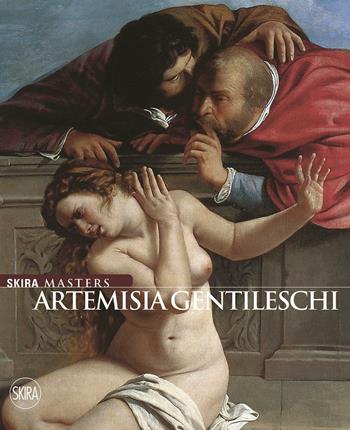 Artemisia Gentileschi. Ediz. a colori  - Libro Skira 2017, Skira Masters | Libraccio.it