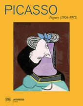 Pablo Picasso. Figure (1906-1971). Ediz. illustrata
