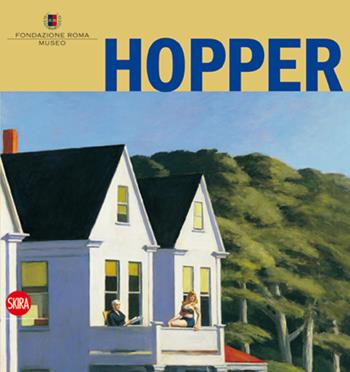 Edward Hopper. Ediz. illustrata  - Libro Skira 2016, Arte moderna. Cataloghi | Libraccio.it