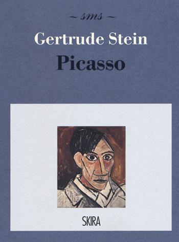 Picasso - Gertrude Stein - Libro Skira 2017, Skira mini saggi | Libraccio.it