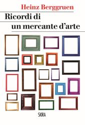 Ricordi di un mercante d'arte