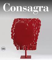 Pietro Consagra. Catalogo ragionato. Ediz. italiana e inglese