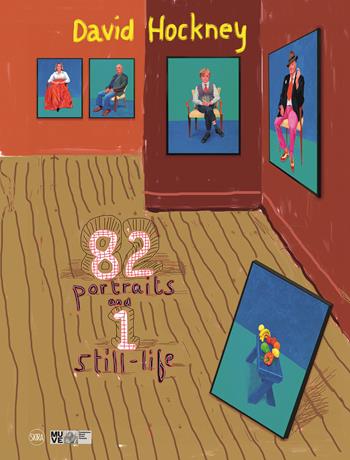 David Hockney. 82 ritratti e 1 natura morta (82 Portraits and 1 Still-life). Ediz. a colori  - Libro Skira 2017, Arte moderna. Cataloghi | Libraccio.it