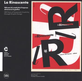 La Rinascente. 100 anni di creatività d'impresa attraverso la grafica. Ediz. italiana e inglese  - Libro Skira 2017, Arte moderna. Cataloghi | Libraccio.it