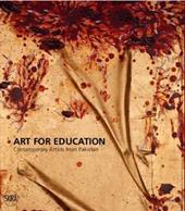 Art for education. Contemporary artists from Pakistan. Ediz. illustrata