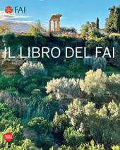 Il libro del Fai. L'Italia da scoprire