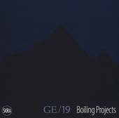 Ge 19 boiling projects. Da Guarene all'Etna. Ediz. italiana e inglese