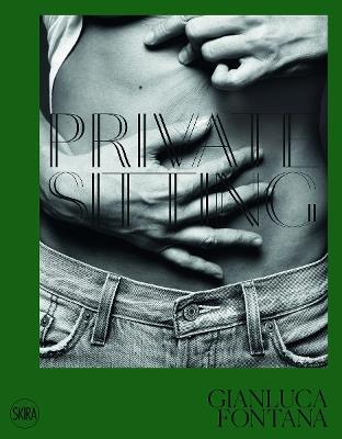 Private sitting. Ediz. italiana e inglese - Gianluca Fontana, Denis Curti, Antonio Mancinelli - Libro Skira 2020, Fotografia | Libraccio.it