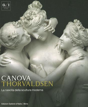 Canova Thorvaldsen. La nascita della scultura moderna. Ediz. a colori - Mazzocca - Libro Skira 2019 | Libraccio.it