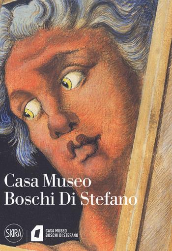 Casa-Museo Boschi Di Stefano  - Libro Skira 2020, Guide | Libraccio.it
