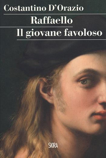Raffaello. Il giovane favoloso - Costantino D'Orazio - Libro Skira 2020, StorieSkira | Libraccio.it