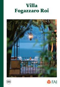 Villa Fogazzaro Roi. Visita alla casa di Oria tra storia e letteratura  - Libro Skira 2021, Guide | Libraccio.it