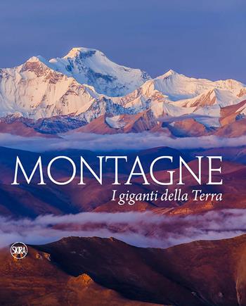 Montagne. I giganti della terra - Nives Meroi - Libro Skira 2021, Fotografia | Libraccio.it