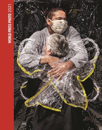 World Press Photo 2021. Ediz. a colori  - Libro Skira 2021, Fotografia | Libraccio.it