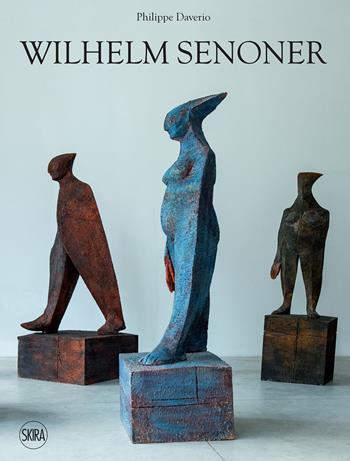 Wilhelm Senoner. Ediz. italiana, inglese e tedesca - Philippe Daverio - Libro Skira 2022, Arte moderna e contemporanea | Libraccio.it