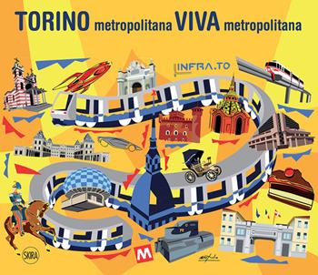 Torino metropolitana viva metropolitana - Margherita Oggero - Libro Skira 2022, Cataloghi arte contemporanea | Libraccio.it