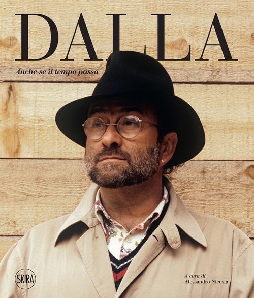 Lucio Dalla. Anche se il tempo passa - An - Libro Skira 2022, Musica e  spettacolo