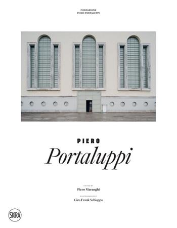 Piero Portaluppi. Ediz. illustrata  - Libro Skira 2023, Monografie | Libraccio.it