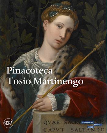 Pinacoteca Tosio Martinengo - Roberta D'Adda - Libro Skira 2022, Guide | Libraccio.it