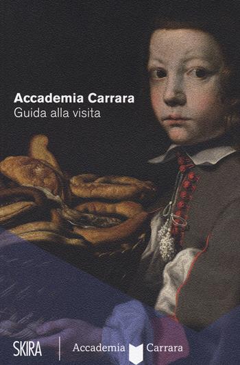 Accademia Carrara. Guida alla visita - Paolo Plebani - Libro Skira 2023, Guide | Libraccio.it