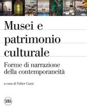 Musei e patrimonio culturale. Forme di narrazione della contemporaneità