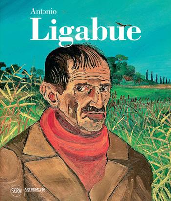 Antonio Ligabue. Ediz. illustrata  - Libro Skira 2023, Arte contemporanea | Libraccio.it