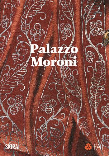 Palazzo Moroni  - Libro Skira 2025, Guide artistiche Skira | Libraccio.it