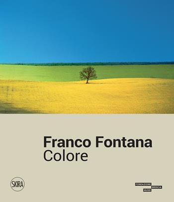 Franco Fontana. Colore. Ediz. a colori  - Libro Skira 2024, Fotografia | Libraccio.it