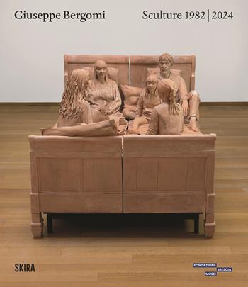Giuseppe Bergomi. Sculture 1982-2024  - Libro Skira 2024, Cataloghi arte contemporanea | Libraccio.it