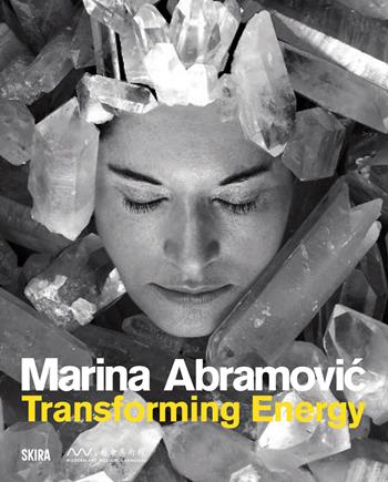 Marina Abramovic. Transforming energy. Ediz. illustrata  - Libro Skira 2025, Cataloghi arte contemporanea | Libraccio.it
