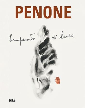 Penone. Impronte di luce. Ediz. italiana e inglese  - Libro Skira 2024, Cataloghi arte contemporanea | Libraccio.it