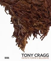 Tony Cragg infinite forme e bellissime