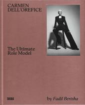 Carmen Dell'Orefice. The ultimate Role Model. Ediz. illustrata