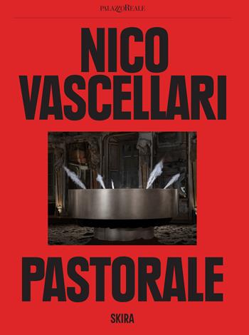 Nico Vascellari: Pastorale  - Libro Skira 2025, Cataloghi arte contemporanea | Libraccio.it