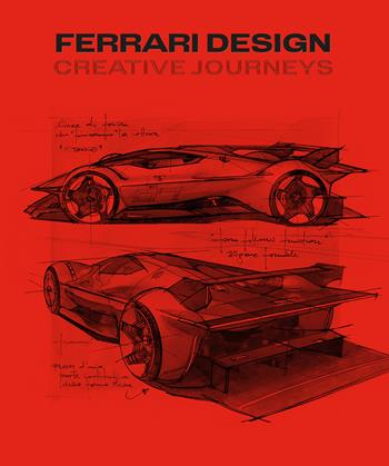 Ferrari design: creative journeys. Ediz. italiana e inglese  - Libro Skira 2026, Design e arti applicate | Libraccio.it
