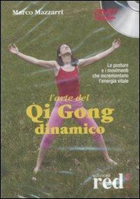 L' arte del Qi Gong dianamico. DVD - Marco Mazzarri - Libro Red Edizioni 2009, DVD | Libraccio.it