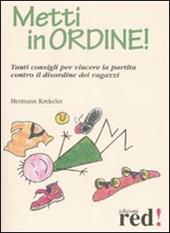 Metti in ordine! Tanti consigli per vincere la partita contro il disordine dei ragazzi
