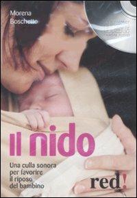 Il nido. CD Audio - Marina Boschetto - Libro Red Edizioni 2009, Musica | Libraccio.it