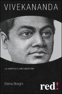 Vivekananda. Ediz. illustrata - Elena Borghi - Libro Red Edizioni 2009, Economici di qualità | Libraccio.it